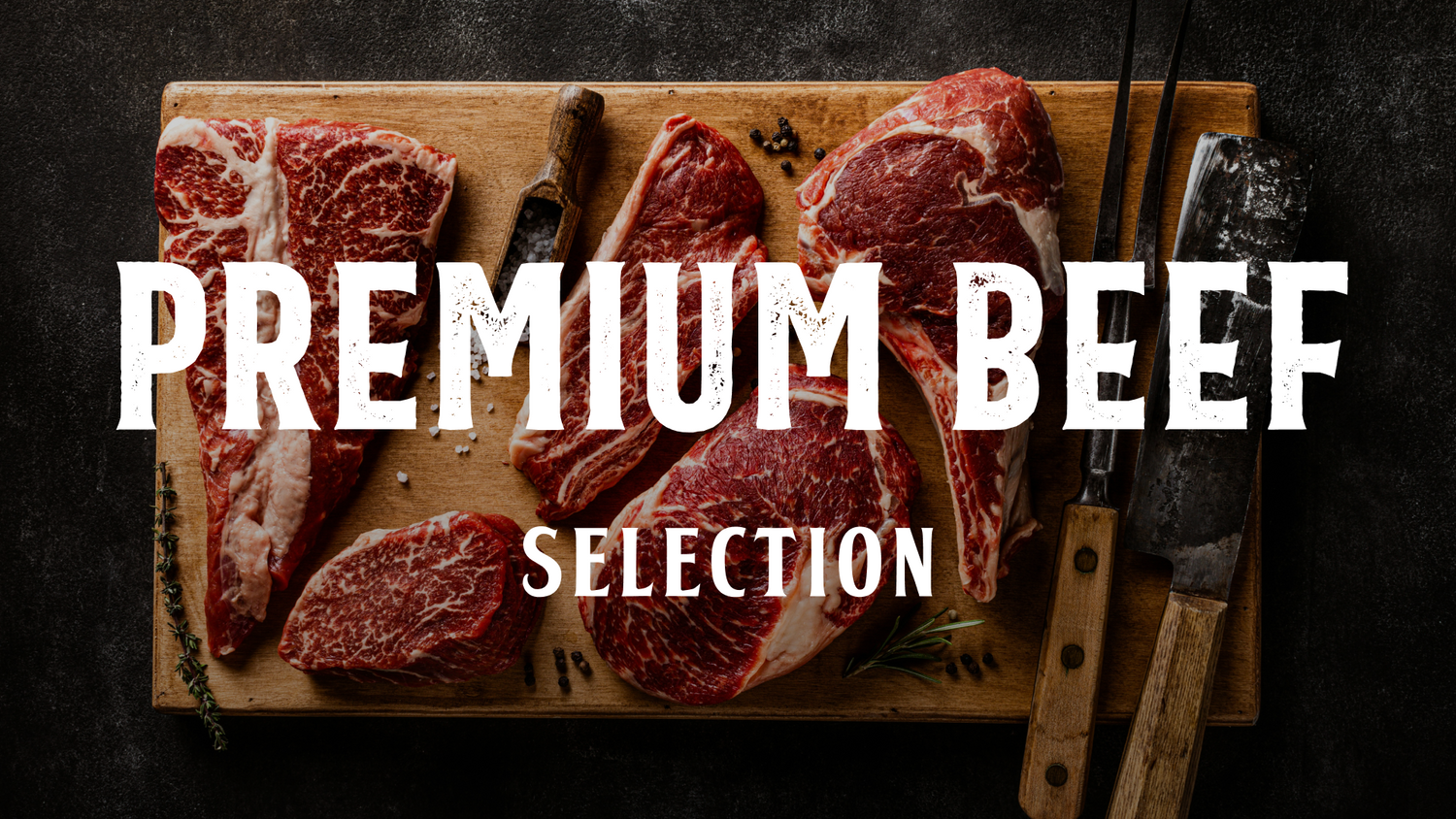 PREMIUM BEEF Selection